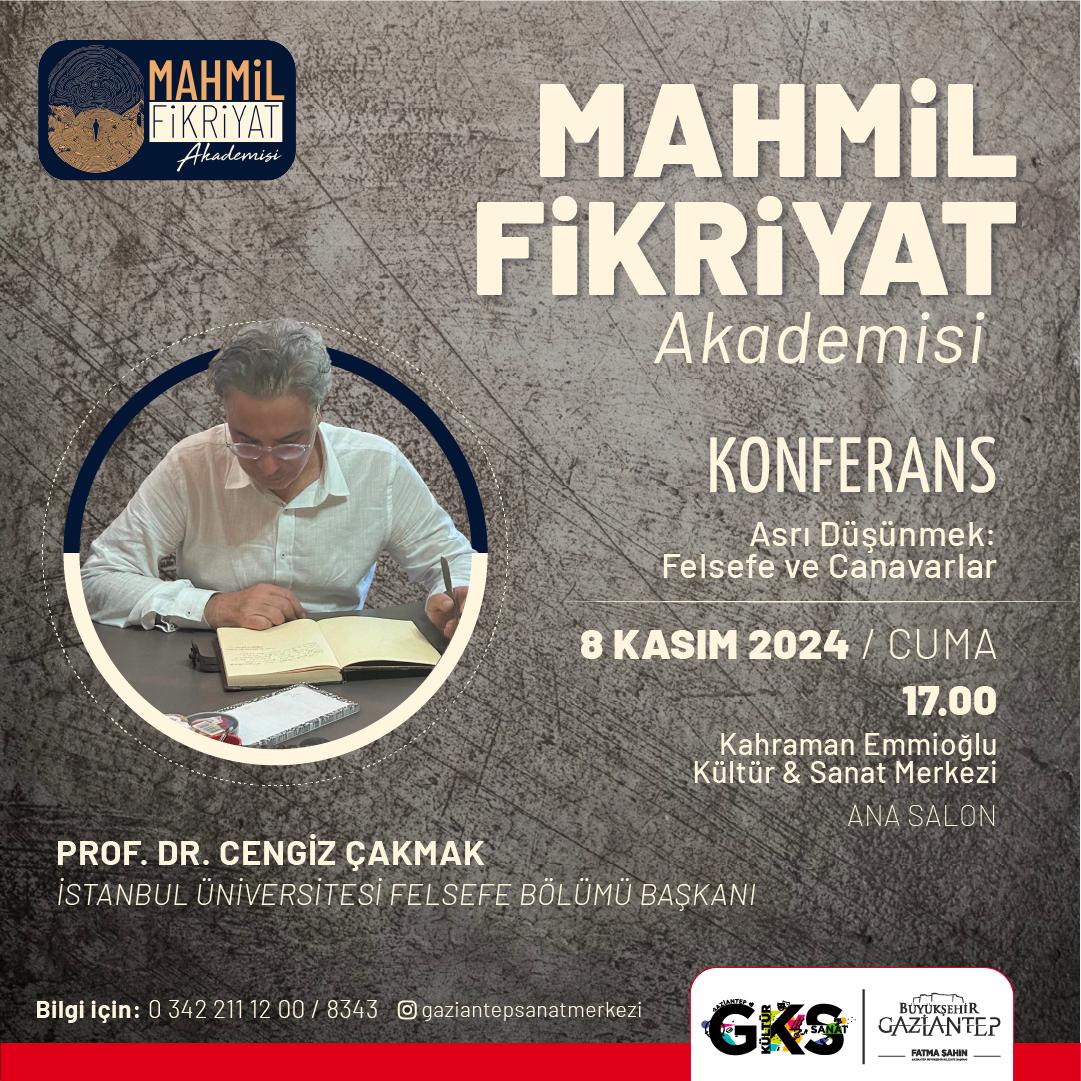 Mahmil Fikriyat Akademisi  Açılış Konferansı Asrı Düşünmek; Felsefe ve Canavarlar 