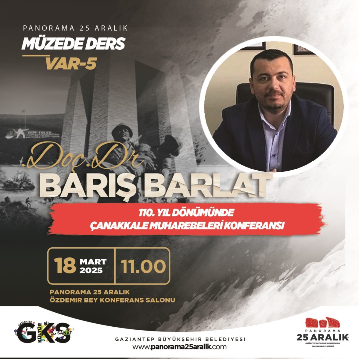 110. YIL DÖNÜMÜNDE ÇANAKKALE MUHAREBELERİ KONFERANSI - Doç..Dr. Barış Borlat