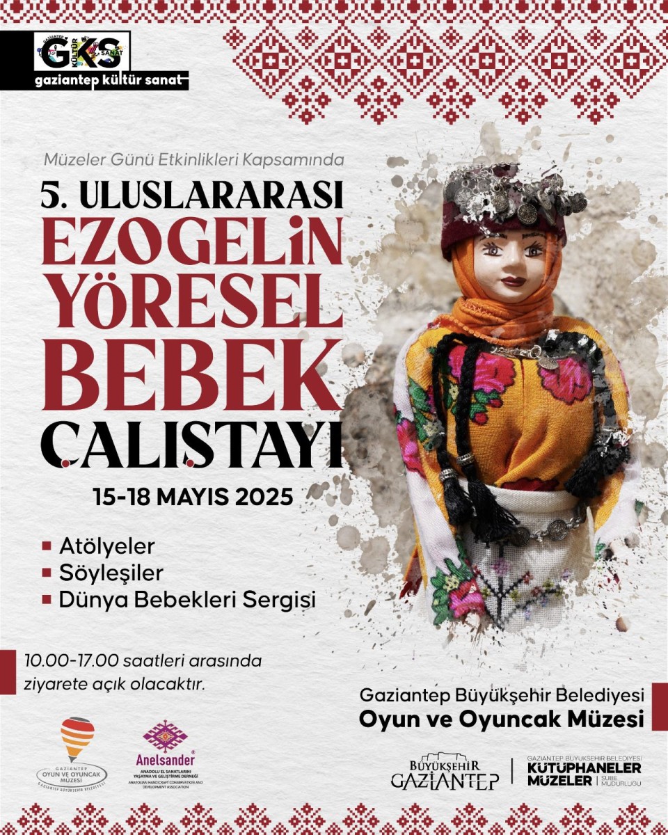 5.Uluslararası Ezogelin Yöresel Bebek Çalıştayı