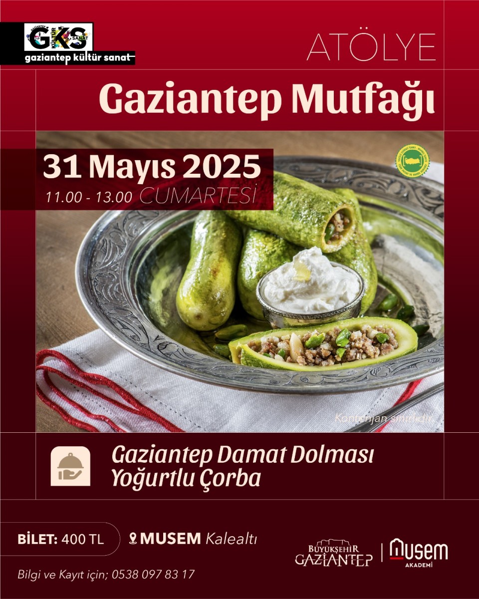 Musem Akademi ‘Gaziantep Mutfağı’ Atölyeleri