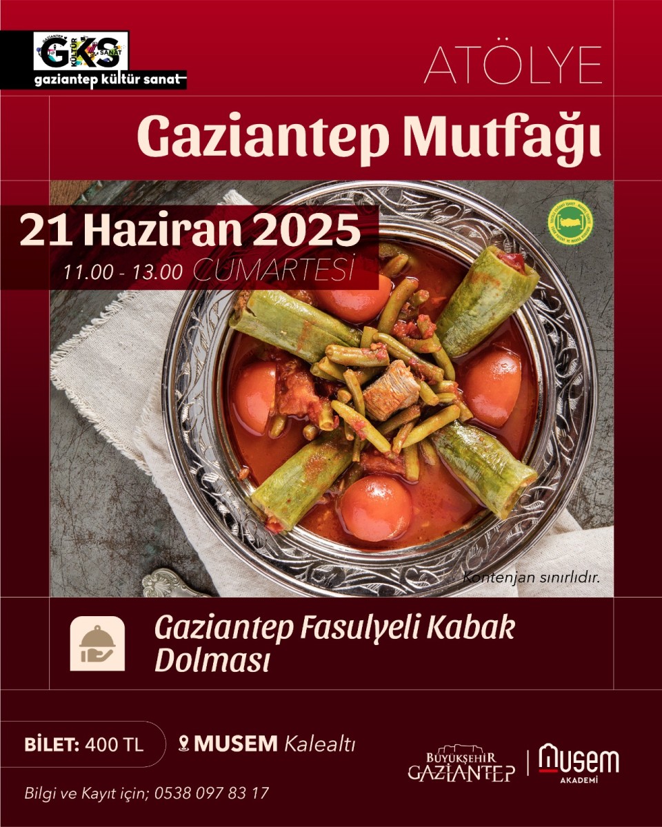 Musem Akademi ‘Gaziantep Mutfağı’ Atölyeleri