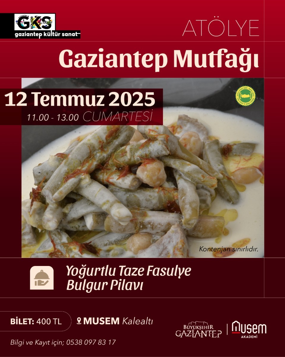 Musem Akademi ‘Gaziantep Mutfağı’ Atölyeleri