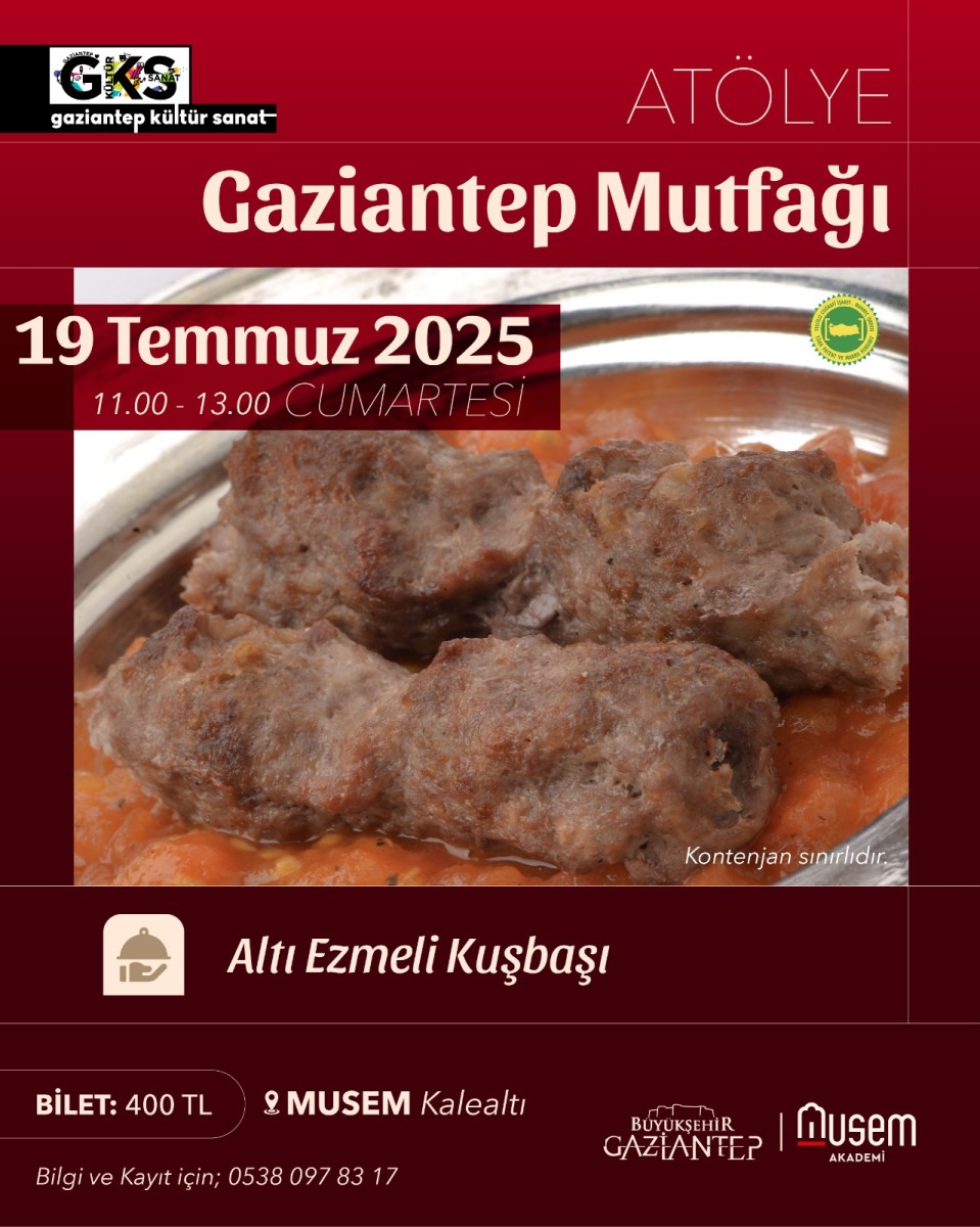 Musem Akademi ‘Gaziantep Mutfağı’ Atölyeleri