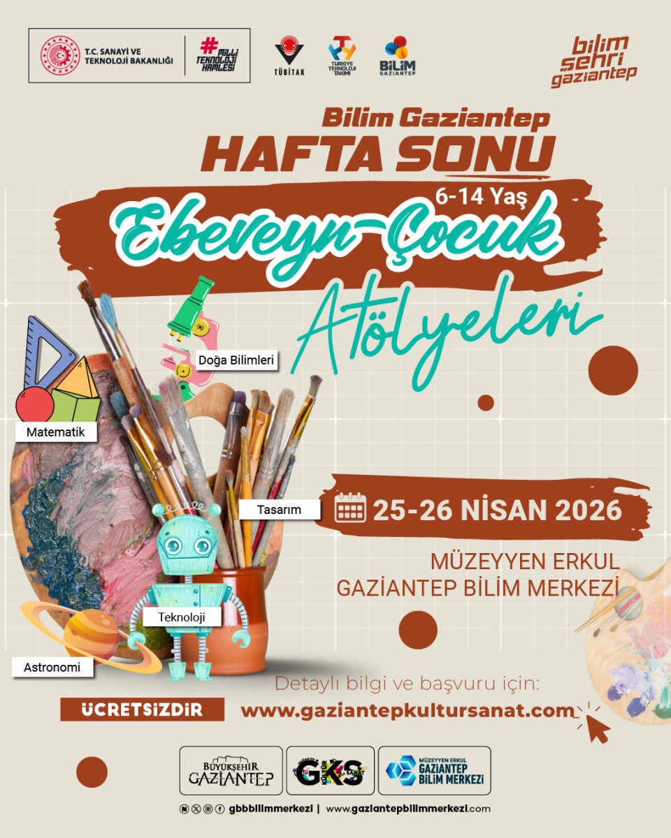 Bilim Gaziantep Haftasonu Ebeveyn-Çouck Atölyeleri