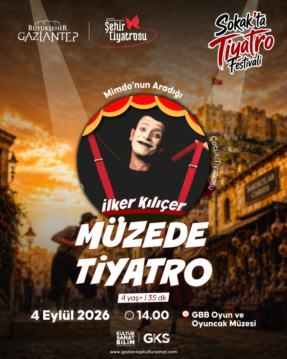 GBB tarafından düzenlenen 1. Sokak’ta Tiyatro Festivali, kapsamında İlker Kılıçer 'MÜZEDE TİYATRO' Mimdo'nun Aradığı 4 Eylül 2026 tarihlerinde Bey Mahallesi’nde sanatseverlerle buluşuyor.
