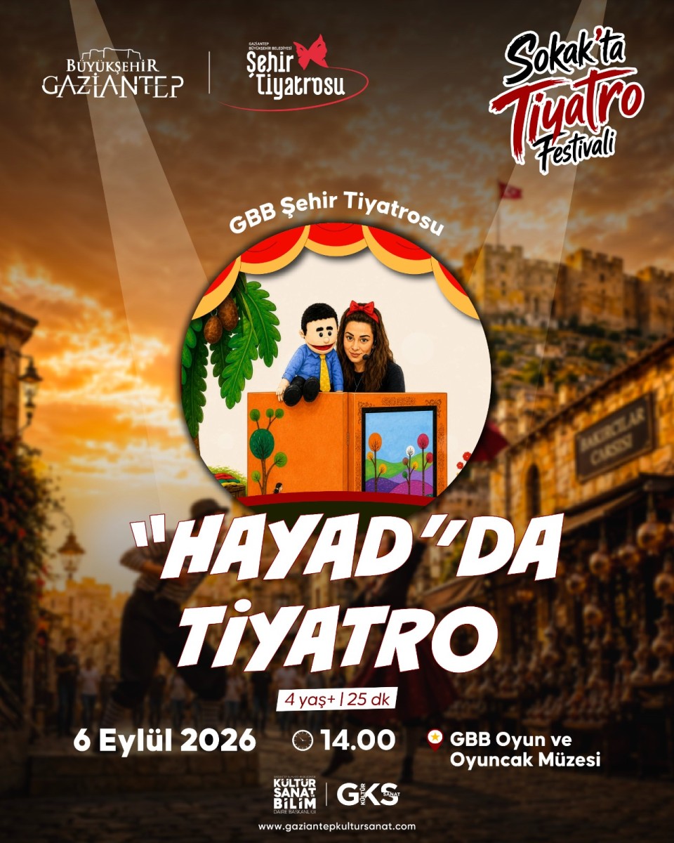 GBB tarafından düzenlenen 1. Sokak’ta Tiyatro Festivali, kapsamında 'HAYAD'DA TİYATRO'GBB ŞEHİR TİYATROSU 6 Eylül 2026 tarihlerinde Bey Mahallesi’nde sanatseverlerle buluşuyor.