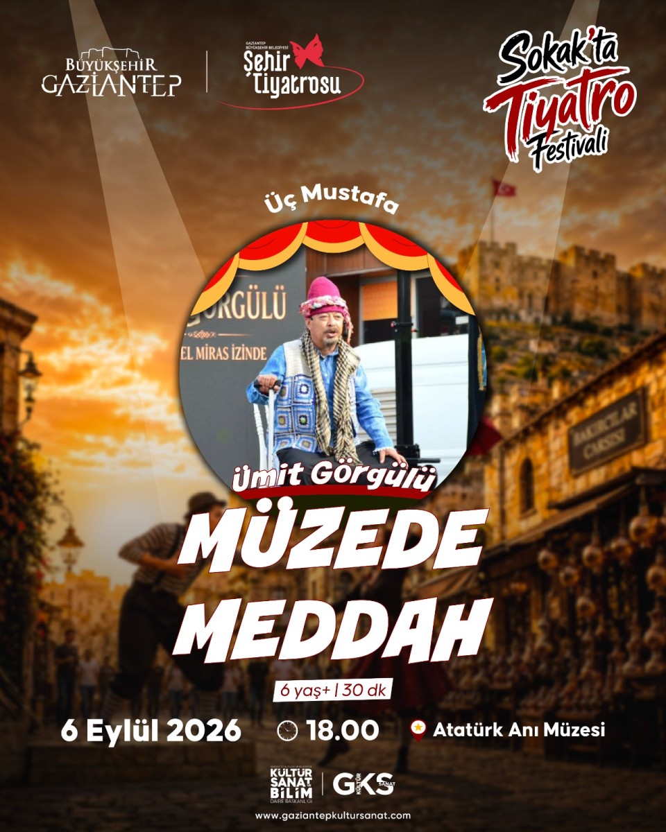 GBB tarafından düzenlenen 1. Sokak’ta Tiyatro Festivali, kapsamında 'MÜZEDE MEDDAH' ÜÇ MUSTAFA 6 Eylül 2026 tarihlerinde Bey Mahallesi’nde sanatseverlerle buluşuyor.